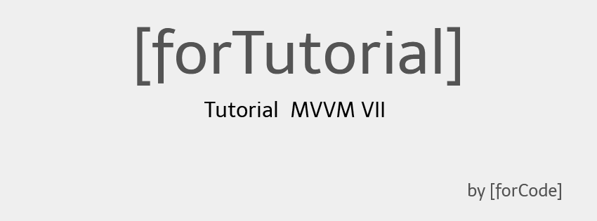 Tutorial MVVM VII